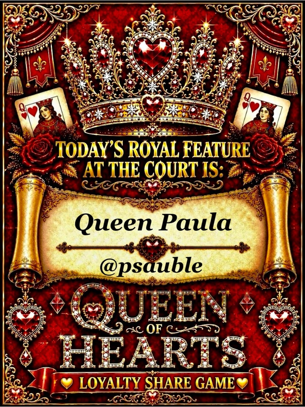 FRIDAY’S QUEEN
HAS ARRIVED! ♥️
PLEASE RAIN SHARES ON
QUEEN PAULA @psauble ⚜️